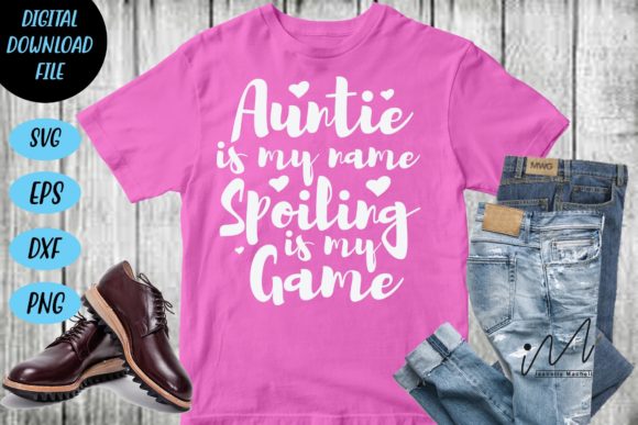 Auntie Is My Name Spoiling Is My Game V2
