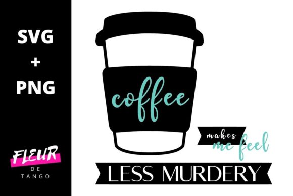 Coffee Makes Me Feel Less Murdery Embroidery Review