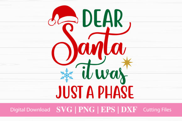 Dear Santa It Was Just a Phase Review