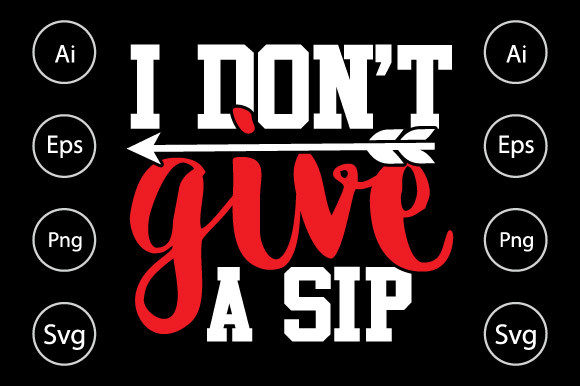 I Don t Give a Sip, Retired Shirt Design Review